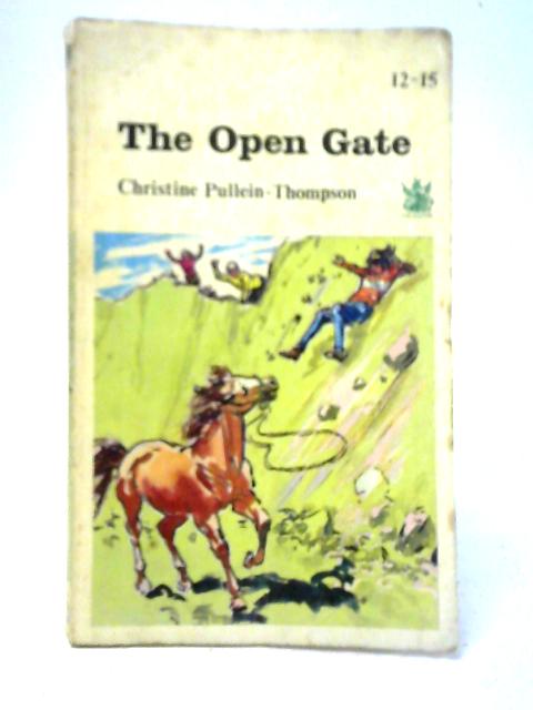 The Open Gate By Christine Pullein-Thompson