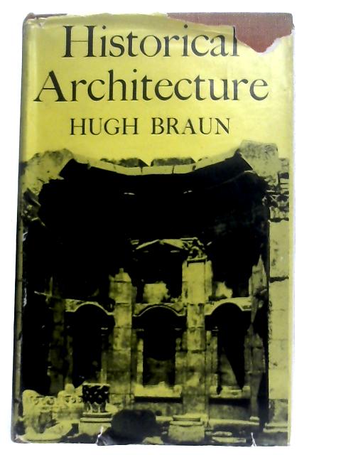 Historical Architecture By Hugh Braun