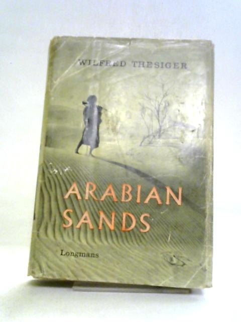Arabian Sands By Wilfred Thesiger