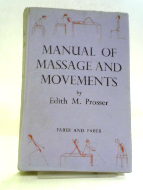 Manual of Massage And Movements By Edith M. Prosser