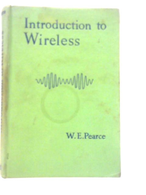 Introduction To Wireless By W.E.Pearce