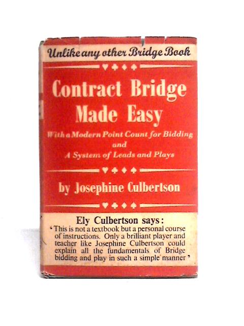 Contract Bridge Made Easy: The New Point Count Way von Josephine Culbertson