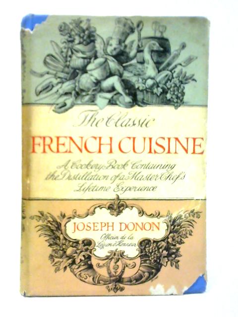 The Classic French Cuisine By Joseph Donon