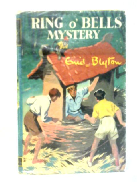 Ring O' Bells Mystery By Enid Blyton & Dorita Fairlie-Bruce