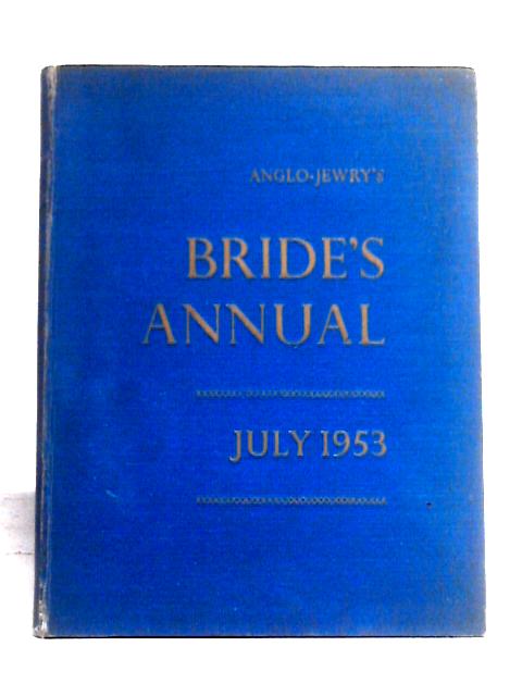 Anglo-jewry's Bride's Annual By Various