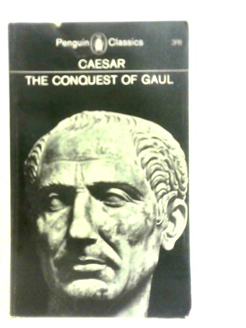 The Conquest Of Gaul By Caesar