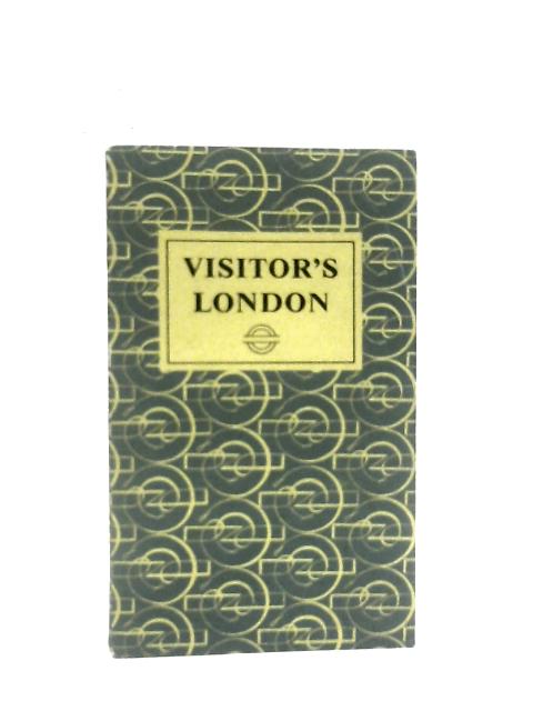 Visitor's London By Harold F. Hutchinson