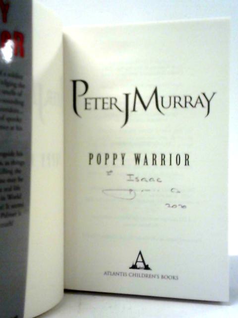 Poppy Warrior By Peter J.Murray