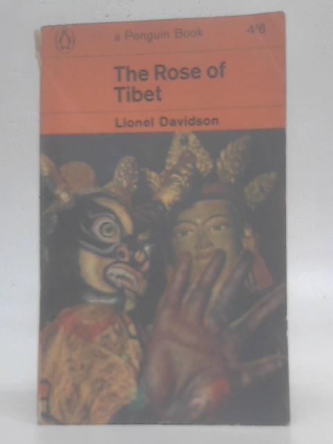 The Rose of Tibet By Lionel Davidson