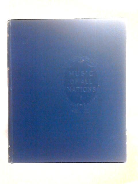 Music Of All Nations: A Collection Of The World's Best Music Volume I By Henry J Wood (ed)