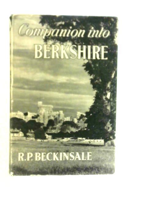 Companion into Berkshire By R.P.Beckinsale