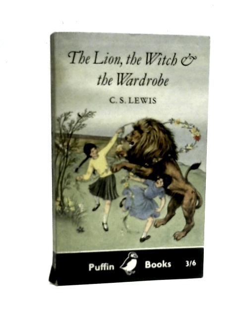 The Lion The Witch and the Wardrobe By C. S.Lewis