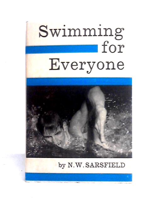 Swimming For Everyone By N. W. Sarsfield