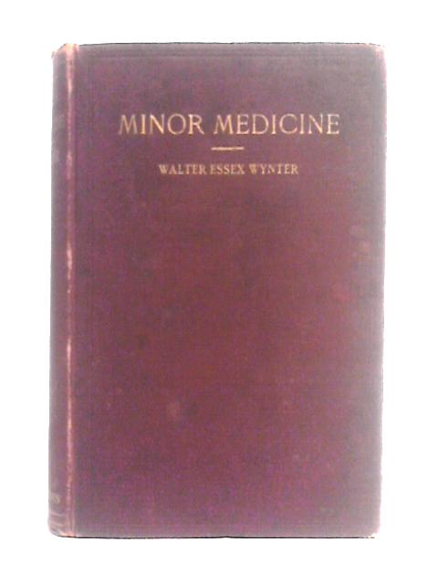 Minor Medicine By Walter Wynter