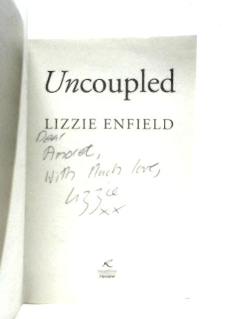 Uncoupled By Lizzie Enfield