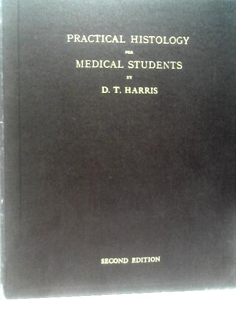 Practical Histology for Medical Students By D.T. Harris