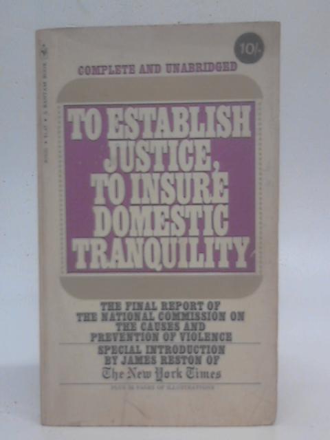 To Establish Justice, to Insure Domestic Tranquility (Final Report) von Unstated