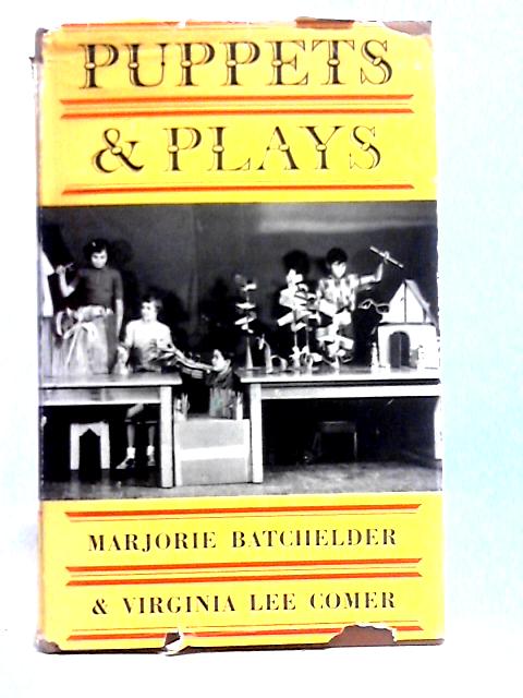 Puppets and Plays: A Creative Approach von Marjorie H Batchelder