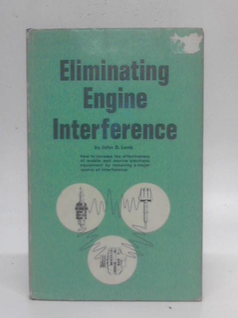 Eliminating Engine Interference By John D. Lenk