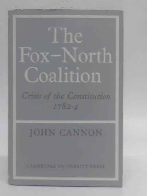 The Fox- North Coalition By John Cannon