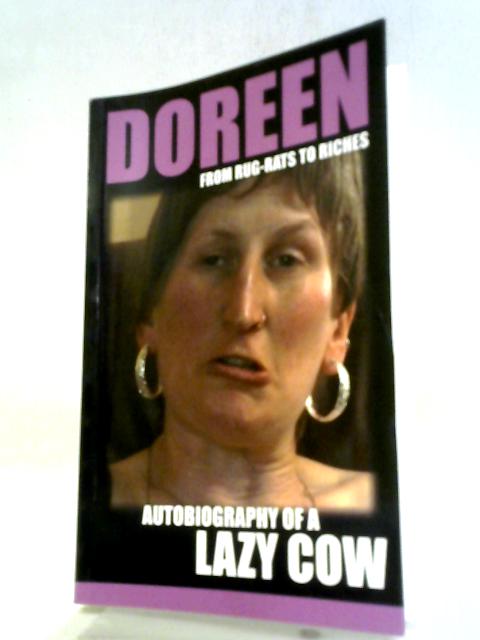 Doreen - From Rug-Rats to Riches: Autobiography of a Lazy Cow von David Tristram