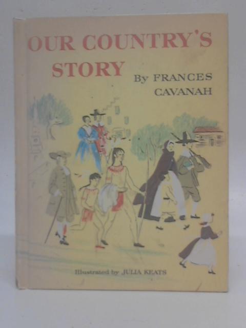 Our Country's Story von Frances Cavanah