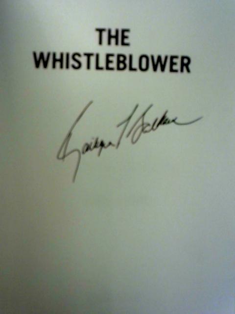 The Whistleblower: Sex Trafficking, Military Contractors, and One Woman's Fight for Justice By Kathryn Bolkovac