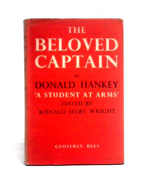 Beloved Captain Based On Selected Essays von Donald Hankey