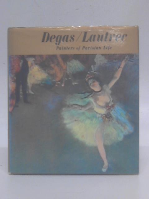 Degas - Lautrec By Keith Roberts