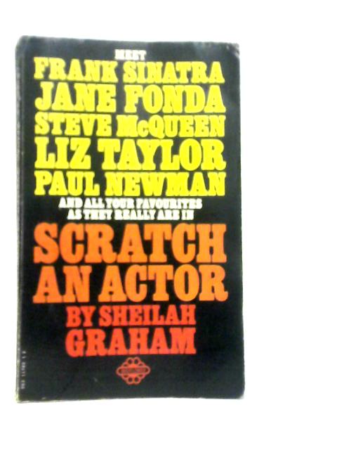 Scratch an Actor By Sheilah Graham