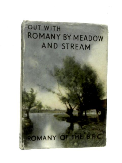 Out with Romany By Meadow and Stream By G.Bramwell Evens