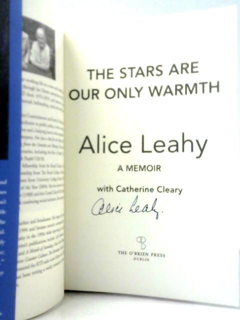 The Stars Are Our Only Warmth By Alice Leahy