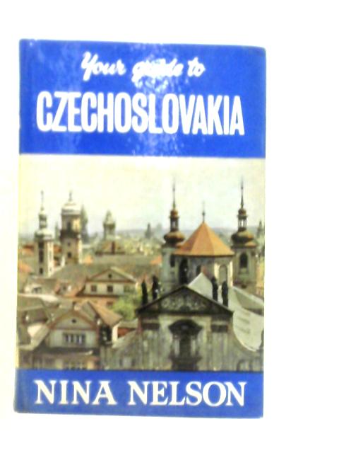 Your Guide to Czechoslovakia By Nina Nelson