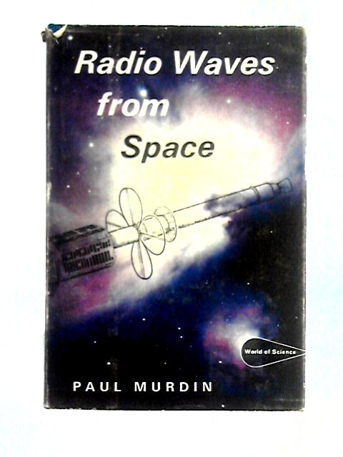 Radio Waves from Space von Paul Murdin