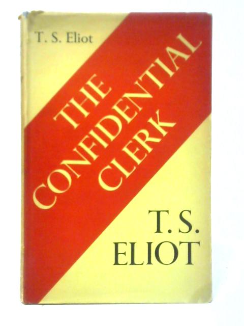 The Confidential Clerk von T. S. Eliot