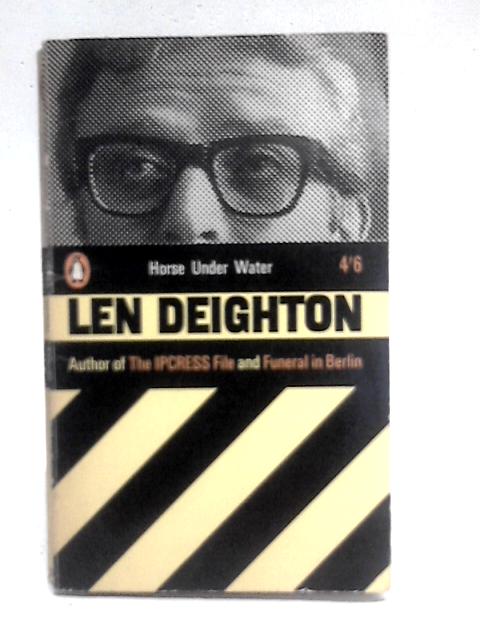 Horse Under Water By Len Deighton