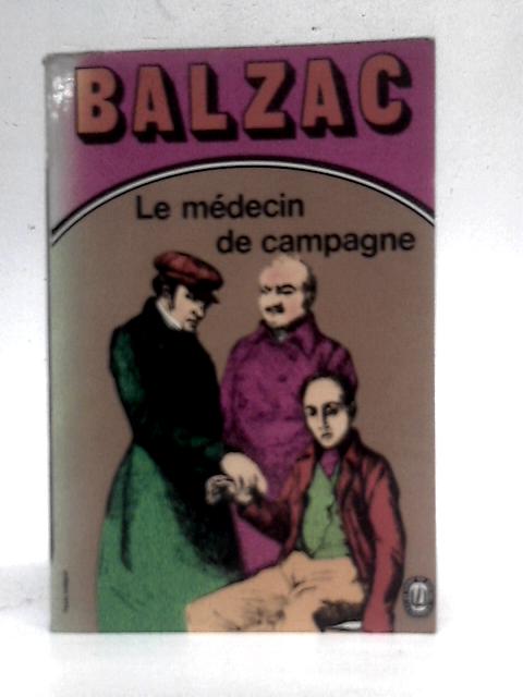 Le Médecin De Campagne suivi de La Confession von Honore De Balzac