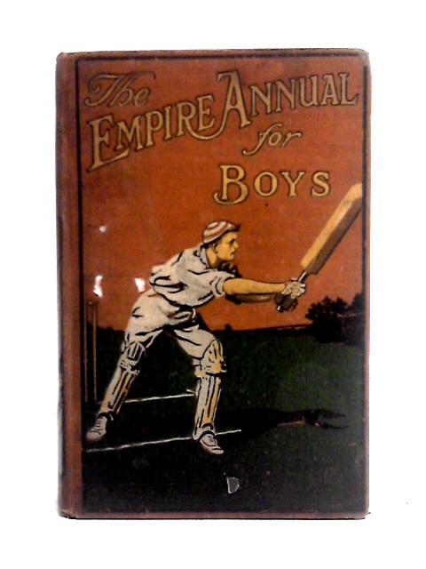 The Empire Annual For Boys Volume Eleven par Various