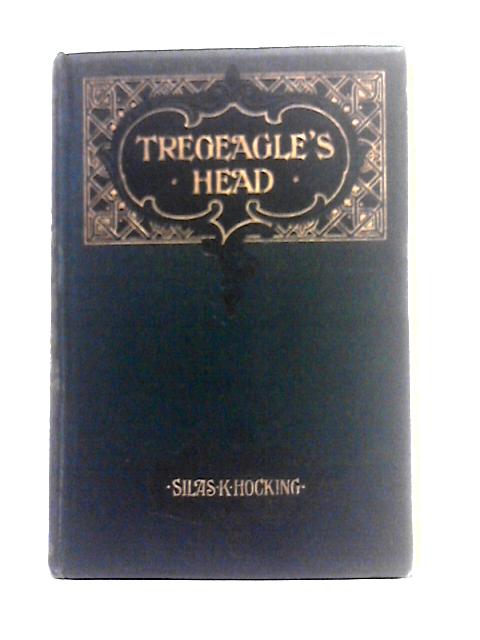 Tregeagle's Head - A Romance of the Cornish Cliffs By Silas K. Hocking