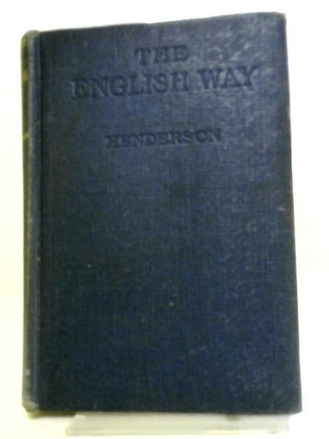 The English Way By B L K Henderson