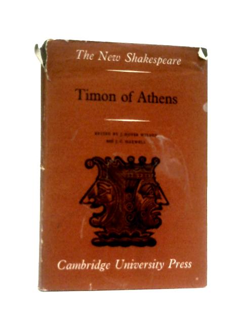 The Life of Timon of Athens (The Works of Shakespeare) von William Shakespeare & J.C.Maxwell (Ed.)