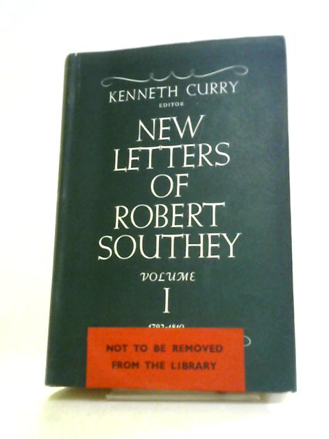 New Letters of Robert Southey Volume One: 1792-1810 von Kenneth Curry (ed.)