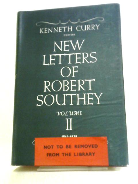New Letters of Robert Southey Volume Two: 1811-1838 par Kenneth Curry (ed.)