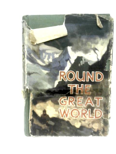 Round the Great World By Cyril Hall