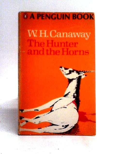 The Hunter and the Horns By W. H. Canaway