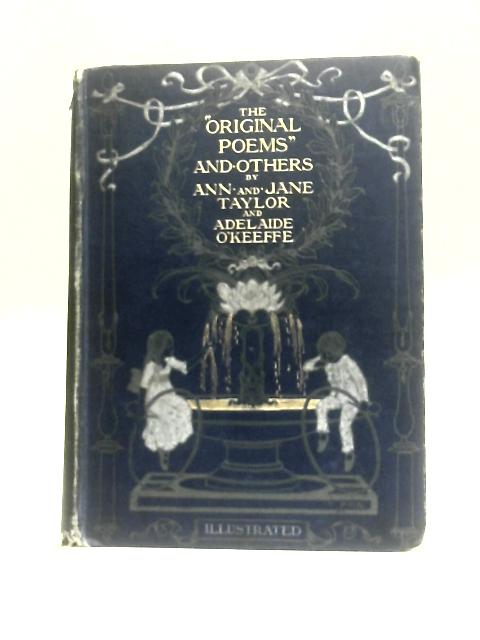 The "Original Poems" and Others By Ann and Jane Taylor E.V.Lucas (Ed.)
