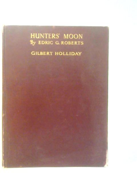 Hunters Moon By Edric G.Roberts