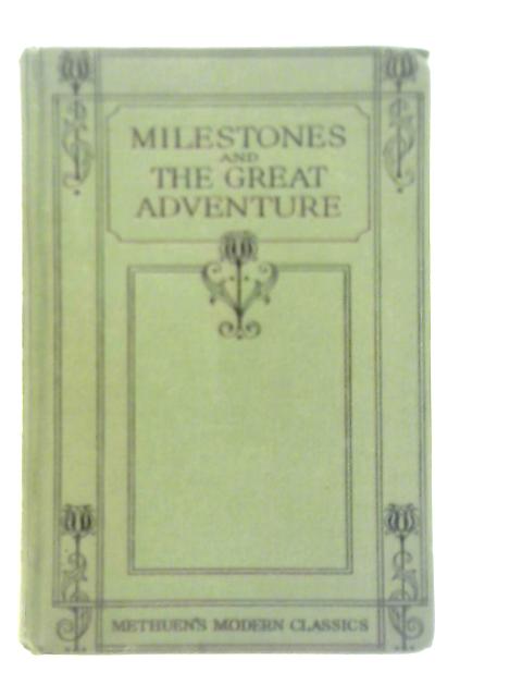 Milestones & The Great Adventure By Arnold Bennett