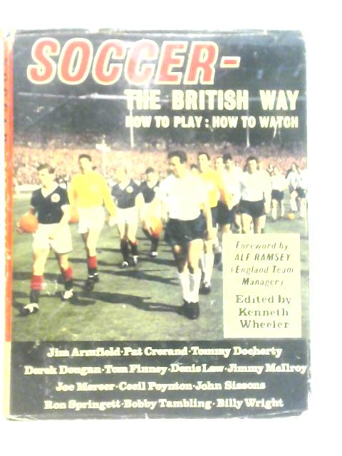 Soccer-The British way By Kenneth Wheeler (Edt.)