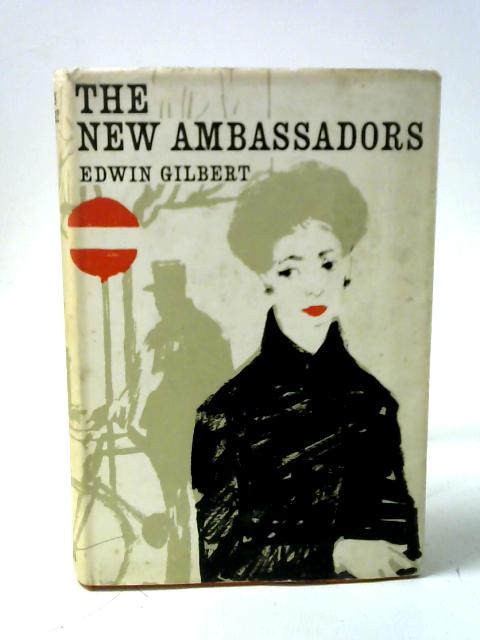 The New Ambassadors By Edwin Gilbert